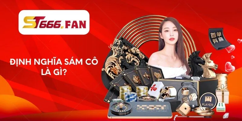 dinh-nghia-sam-co-la-gi
