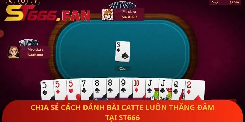 chia-se-cach-danh-bai-catte-luon-thang-dam-tai-st666