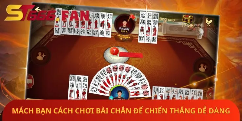 mach-ban-cach-choi-bai-chan-de-chien-thang-de-dang